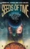 [Seeds of Time 01] • The Seeds of Time